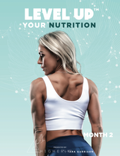 Load image into Gallery viewer, Level Up™ Training Nutrition &amp; Mindset - Month 2