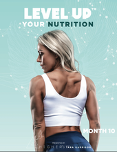 Load image into Gallery viewer, Level Up™ Training Nutrition &amp; Mindset - Month 10