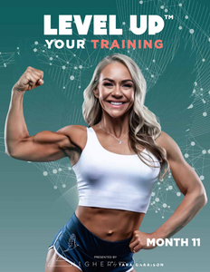 Level Up™ Training & Nutrition - Month 11