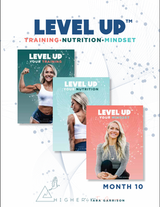 Level Up™ Training Nutrition & Mindset - Month 10